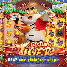 5567 com plataforma login